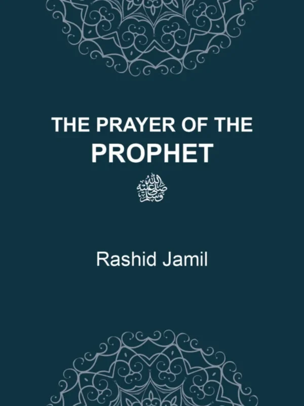 The Prayer Of The Prophet ﷺ (pocket size)